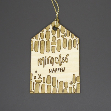 Anhänger "Miracles HAPPEN" groß