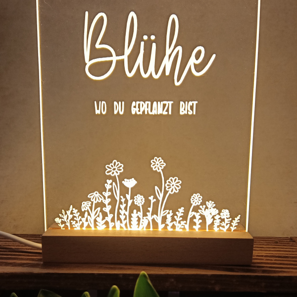 Leuchtbild "Blühe..."