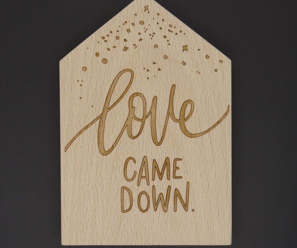 Haus "Love came down" groß